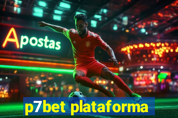 p7bet plataforma